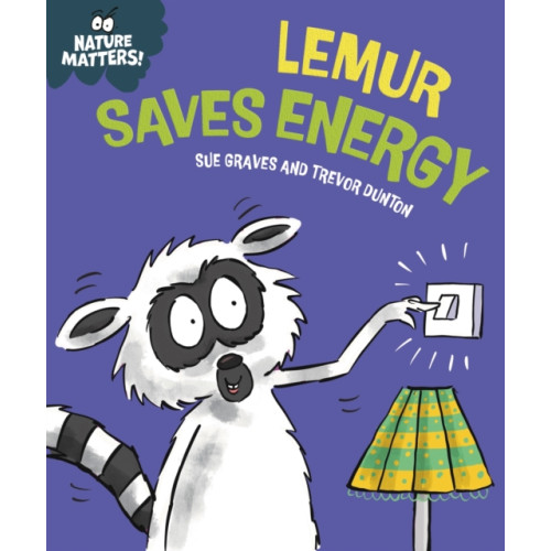Hachette Children's Group Nature Matters: Lemur Saves Energy (häftad, eng)