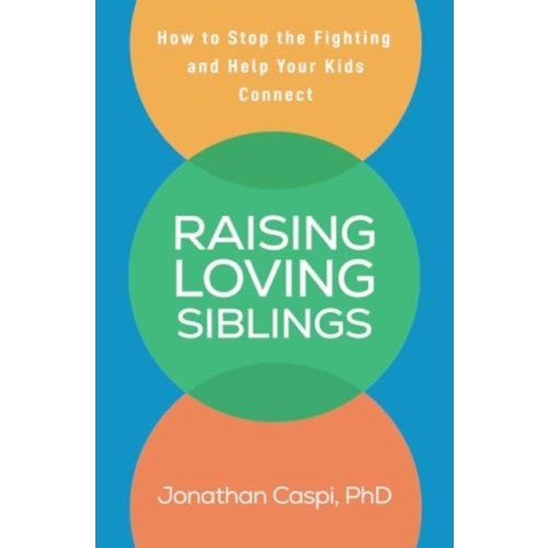 Guilford Publications Raising Loving Siblings (häftad, eng)