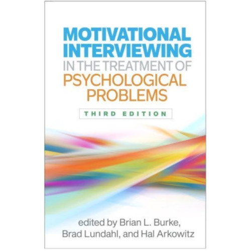 Guilford Publications Motivational Interviewing in the Treatment of Psychological Problems, Third Edition (häftad, eng)