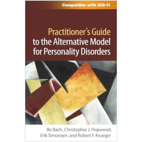 Guilford Publications Practitioner's Guide to the Alternative Model for Personality Disorders (häftad, eng)