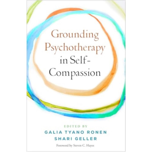 Guilford Publications Grounding Psychotherapy in Self-Compassion (häftad, eng)