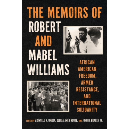 The University of North Carolina Press The Memoirs of Robert and Mabel Williams (häftad, eng)
