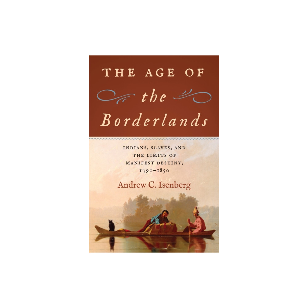 Produktbild för The Age of the Borderlands (inbunden, eng)