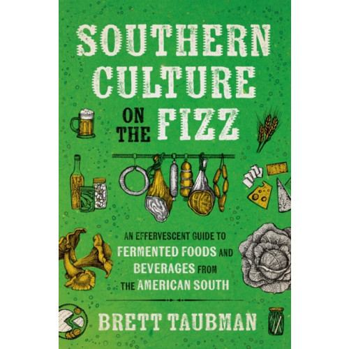 The University of North Carolina Press Southern Culture on the Fizz (häftad, eng)