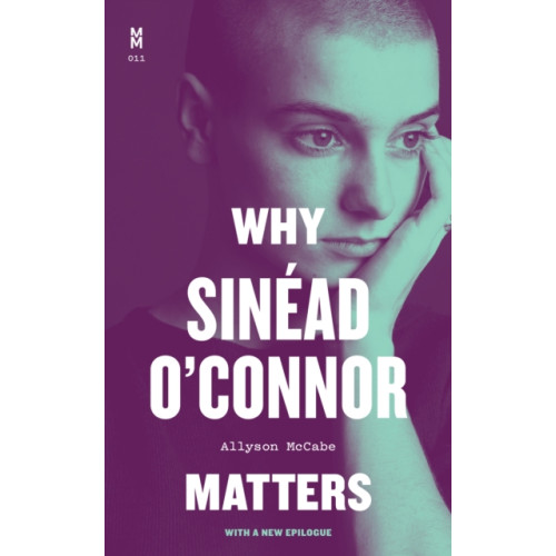 University of Texas Press Why Sinead O'Connor Matters (häftad, eng)
