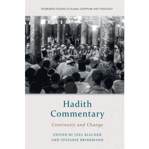 Edinburgh university press Hadith Commentary (häftad, eng)