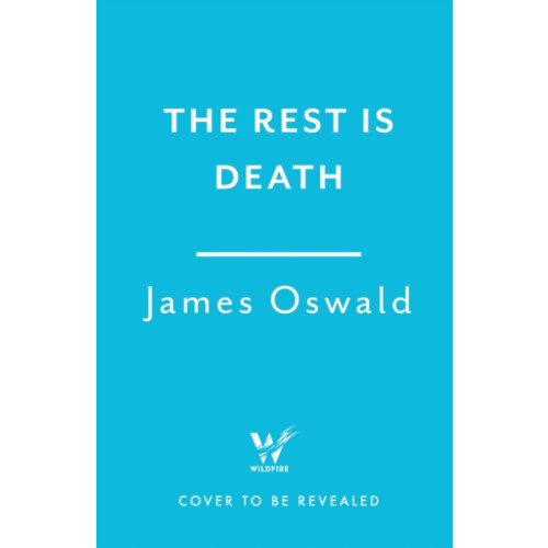 Headline Publishing Group The Rest is Death (inbunden, eng)
