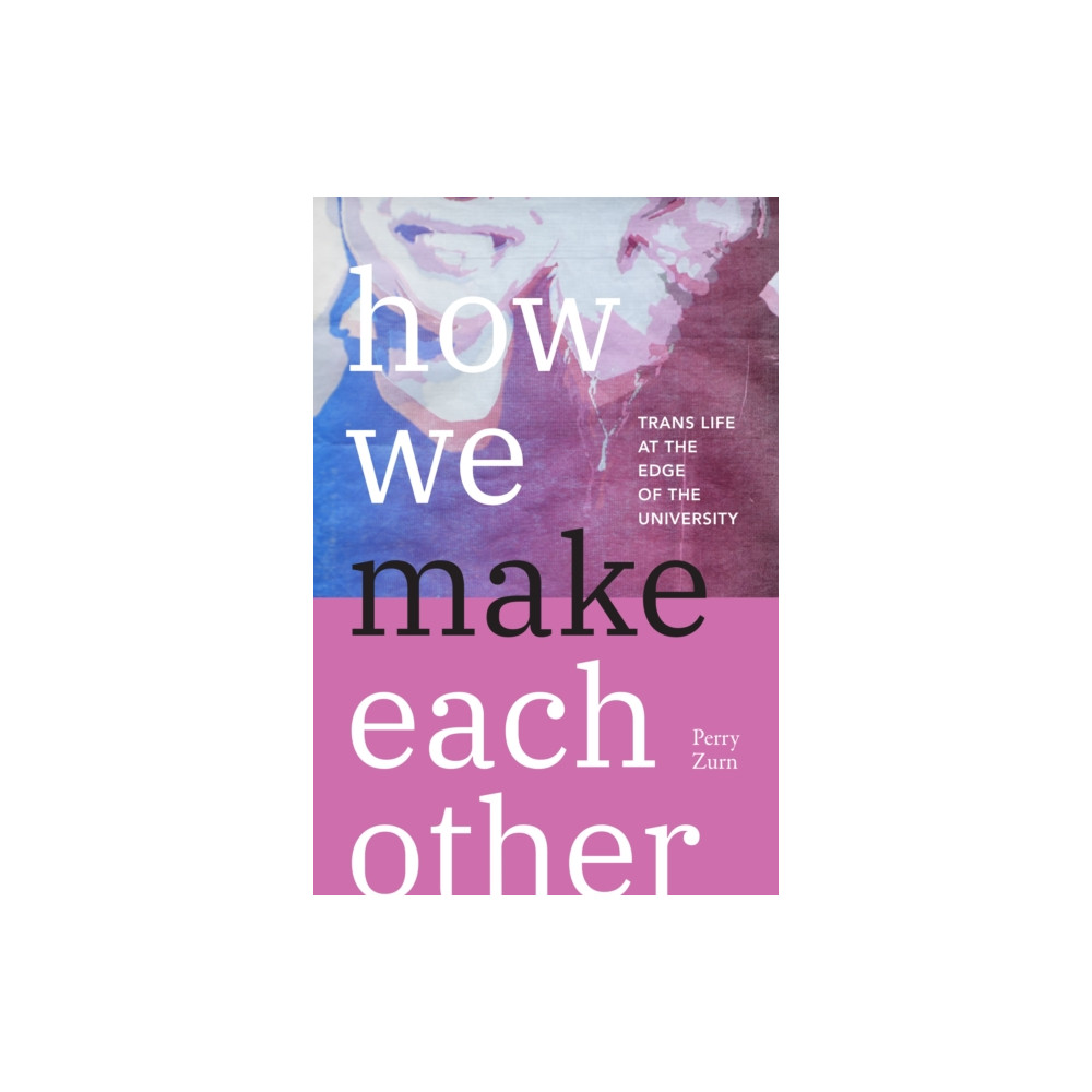 Produktbild för How We Make Each Other (häftad, eng)