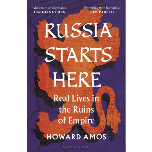 Bloomsbury Publishing PLC Russia Starts Here (inbunden, eng)