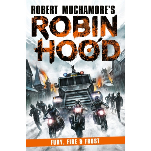 Hot Key Books Robin Hood 9: Fury, Fire & Frost (Robert Muchamore's Robin Hood) (häftad, eng)