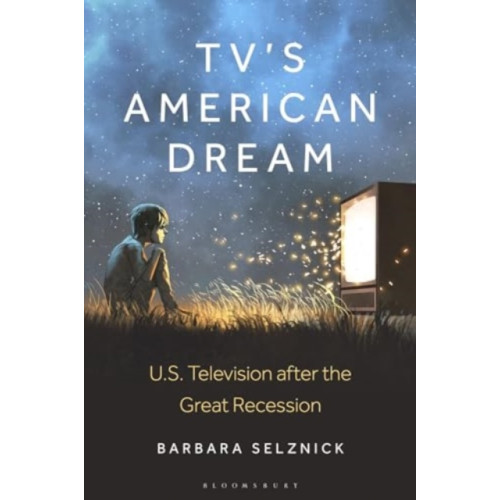 Bloomsbury Publishing PLC TV’s American Dream (häftad, eng)