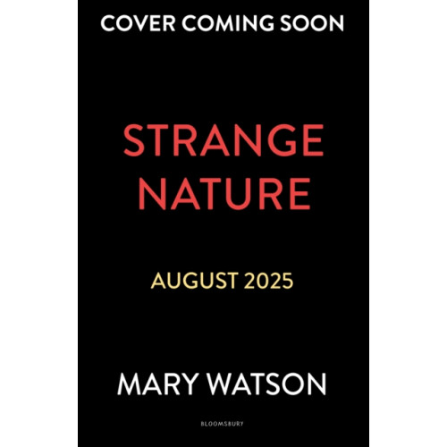 Bloomsbury Publishing PLC Strange Nature (häftad, eng)