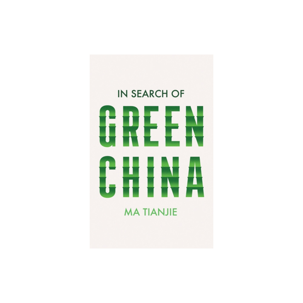 Produktbild för In Search of Green China (inbunden, eng)