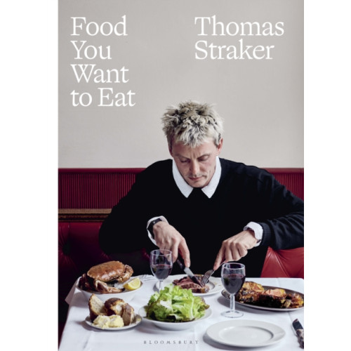 Bloomsbury Publishing PLC Food You Want to Eat (inbunden, eng)