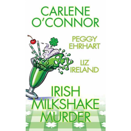 Kensington Publishing Irish Milkshake Murder (häftad, eng)