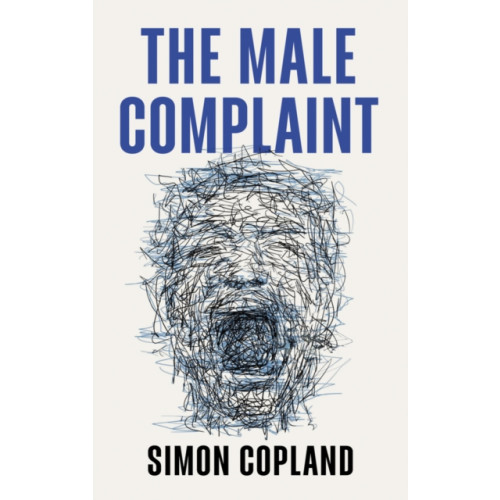 John Wiley And Sons Ltd The Male Complaint (häftad, eng)