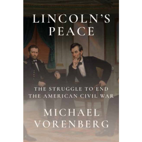 Alfred A. Knopf Lincoln's Peace (inbunden, eng)