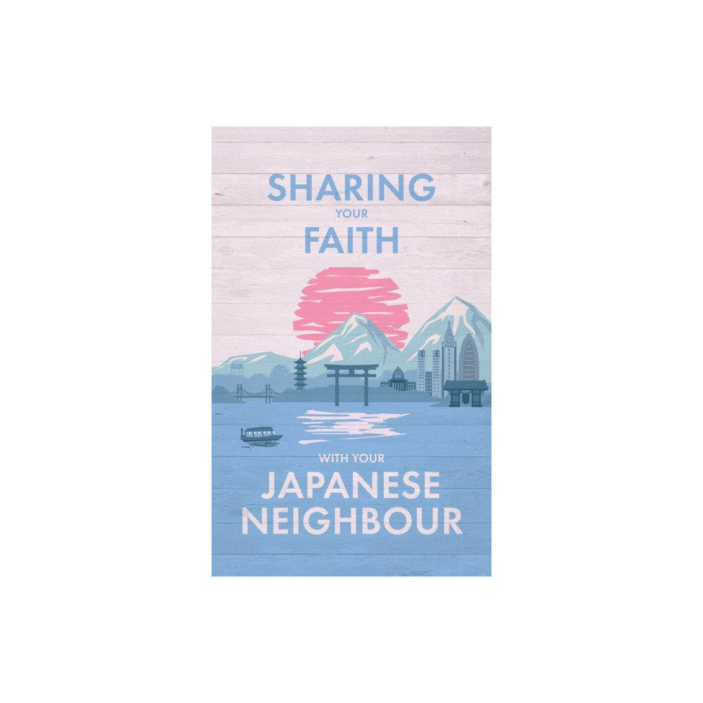 Produktbild för Sharing Your Faith With Your Japanese Neighbour (häftad, eng)