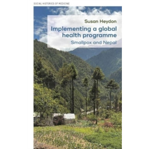 Manchester university press Implementing a Global Health Programme (inbunden, eng)