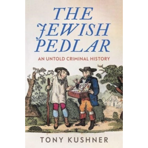 Manchester university press The Jewish Pedlar (inbunden, eng)