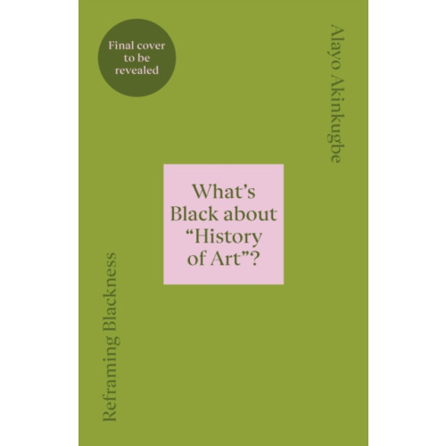 Cornerstone Reframing Blackness (inbunden, eng)