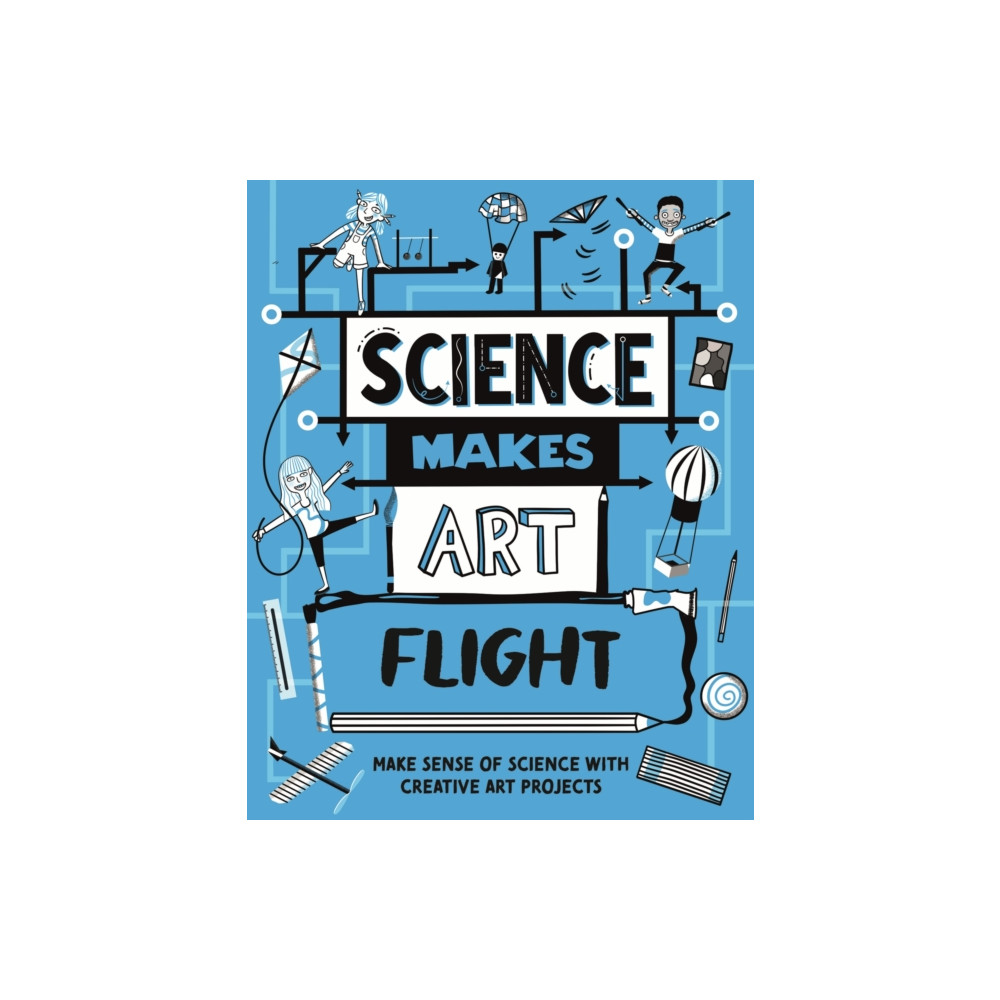 Produktbild för Science Makes Art: Flight (häftad, eng)