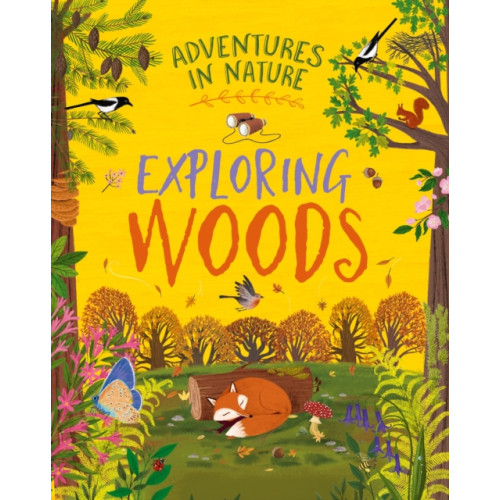 Hachette Children's Group Adventures in Nature: Exploring Woods (häftad, eng)