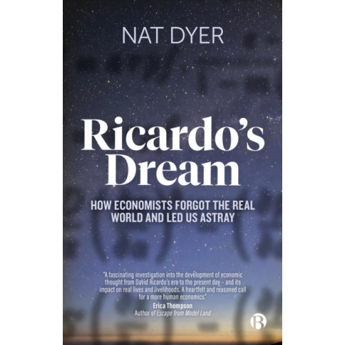 Bristol University Press Ricardo’s Dream (häftad, eng)