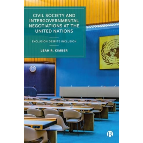 Bristol University Press Civil Society and Intergovernmental Negotiations at the United Nations (häftad, eng)