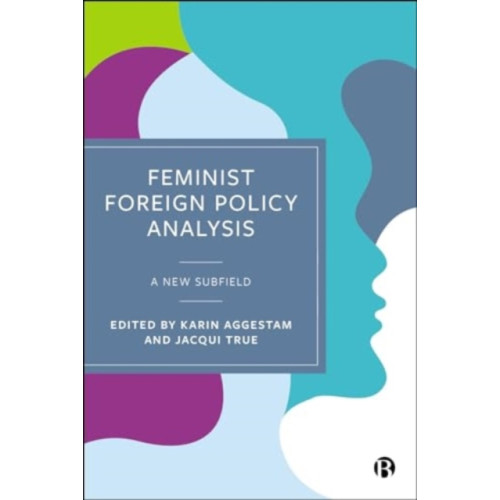 Bristol University Press Feminist Foreign Policy Analysis (häftad, eng)