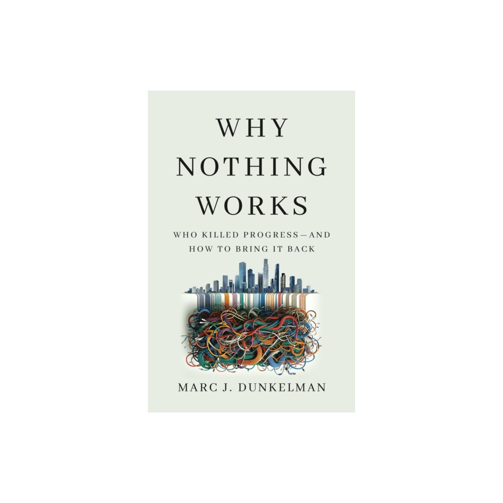 Produktbild för Why Nothing Works (inbunden, eng)