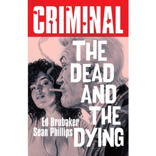 Image Comics Criminal Volume 3: The Dead and The Dying (New Edition) (häftad, eng)