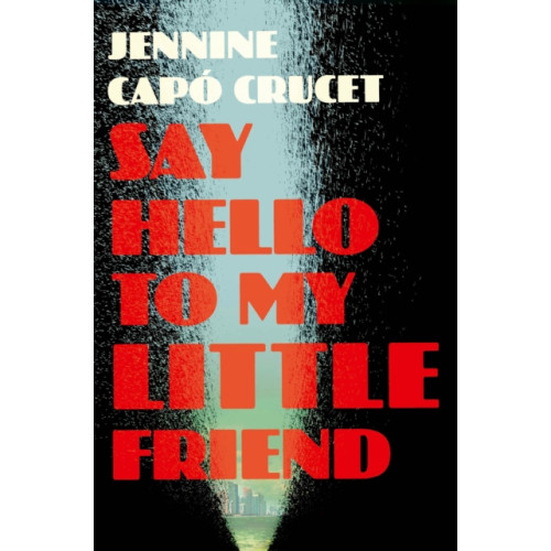 Quercus Publishing Say Hello to My Little Friend (häftad, eng)