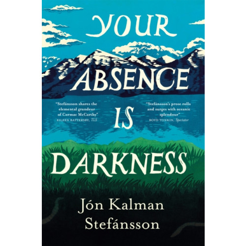 Quercus Publishing Your Absence is Darkness (häftad, eng)