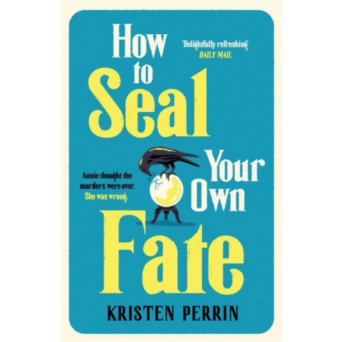 Quercus Publishing How To Seal Your Own Fate (inbunden, eng)