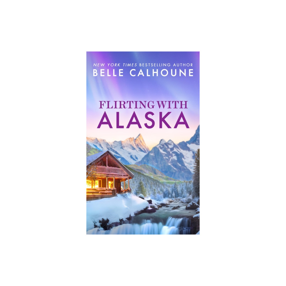 Produktbild för Flirting With Alaska (häftad, eng)