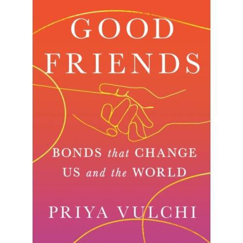 Grand Central Publishing Good Friends (inbunden, eng)