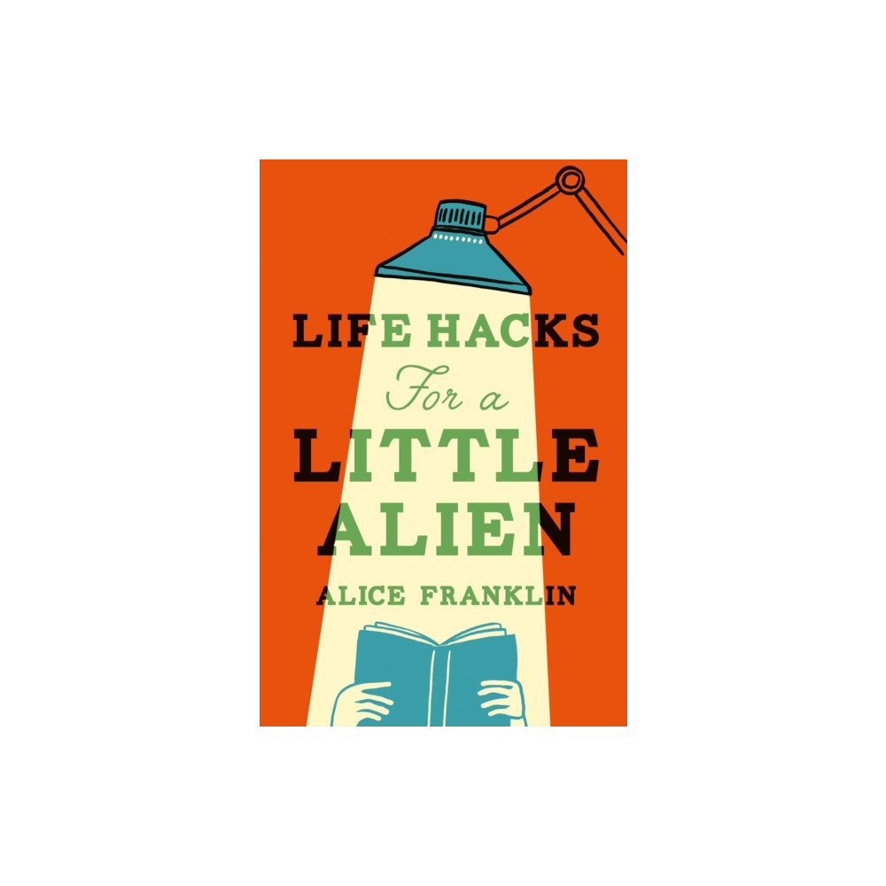 Produktbild för Life Hacks For a Little Alien (inbunden, eng)