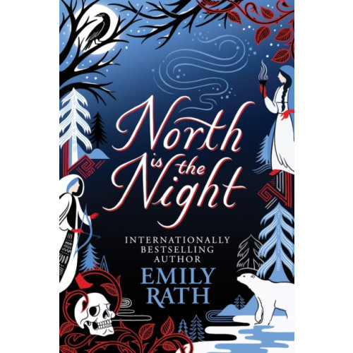 Quercus Publishing North Is The Night (inbunden, eng)
