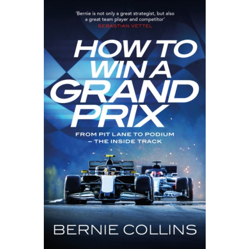 Quercus Publishing How to Win a Grand Prix (häftad, eng)