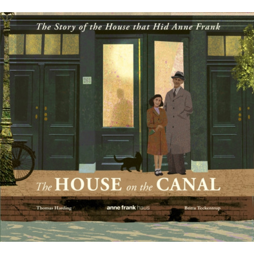 Walker Books Ltd The House on the Canal: The Story of the House that Hid Anne Frank (inbunden, eng)
