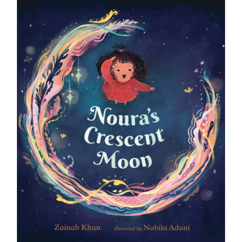 Walker Books Ltd Noura's Crescent Moon: An Eid Story (inbunden, eng)