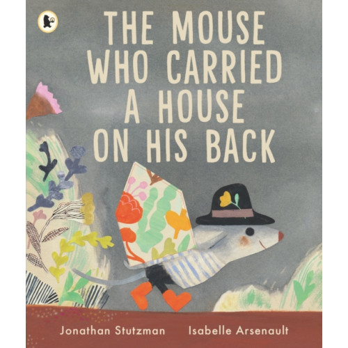 Walker Books Ltd The Mouse Who Carried a House on His Back (häftad, eng)