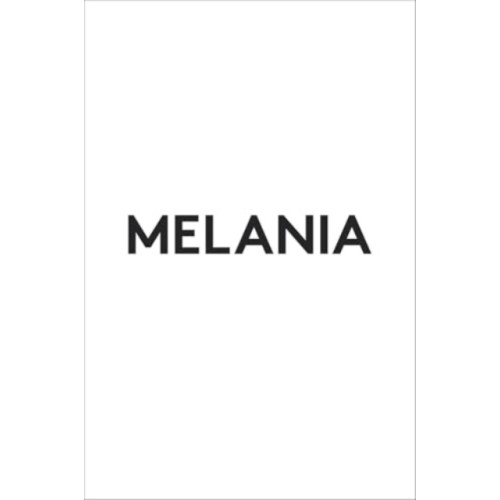 Skyhorse Publishing Melania (inbunden, eng)
