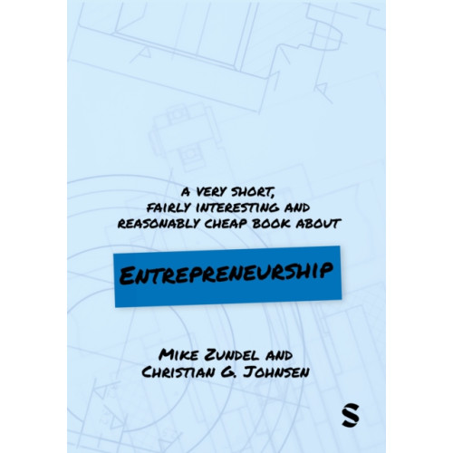 Sage Publications Ltd A Very Short, Fairly Interesting and Reasonably Cheap Book About Entrepreneurship (häftad, eng)