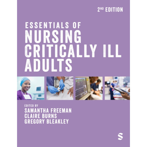 Sage Publications Ltd Essentials of Nursing Critically Ill Adults (häftad, eng)