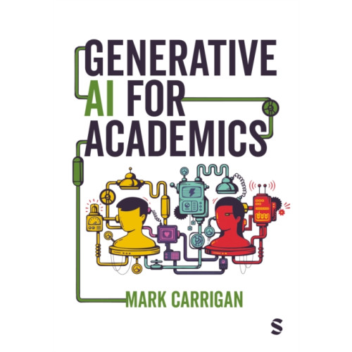 Sage Publications Ltd Generative AI for Academics (häftad, eng)