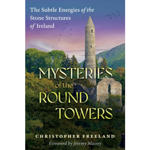 Inner Traditions Bear and Company Mysteries of the Round Towers (häftad, eng)