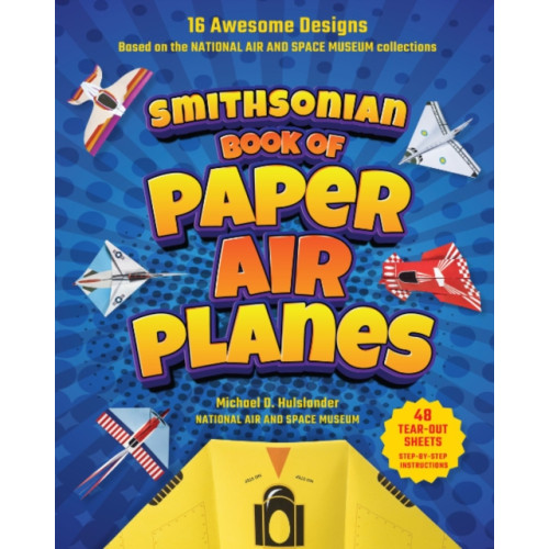 Smithsonian Books Smithsonian Book of Paper Airplanes (häftad, eng)