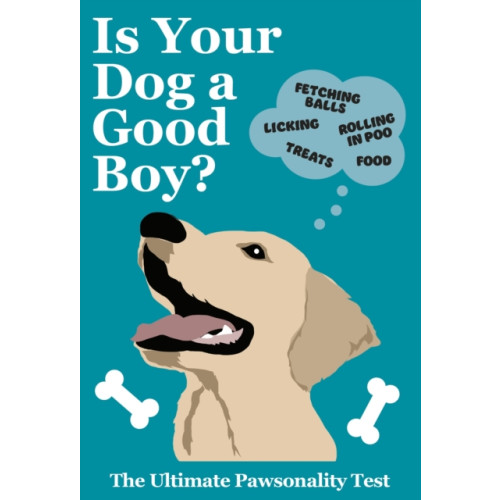Ebury Publishing Is Your Dog A Good Boy? (inbunden, eng)